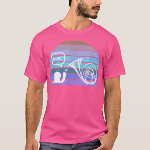 French Horn Snail Meme Mom Joke For Brass Music Pl T-Shirt