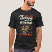 French Horn Therapy French Horn Player 1 T-Shirt (Vorderseite)