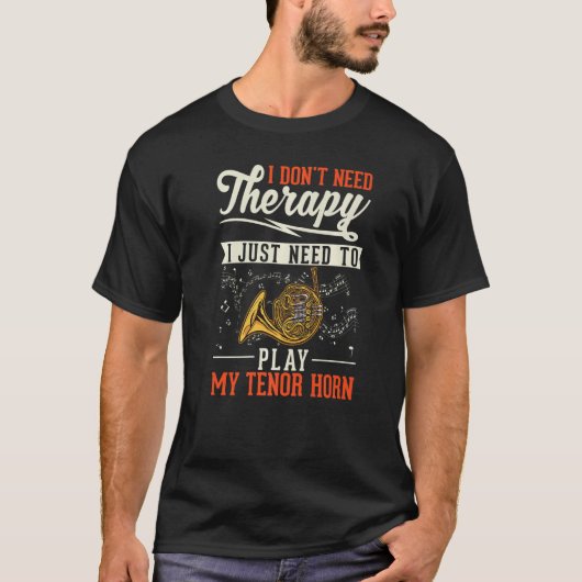 French Horn Therapy French Horn Player 1 T-Shirt (Vorderseite)