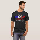 French I’m Always Right Flag Roots Frankreich 1 T-Shirt (Vorne ganz)