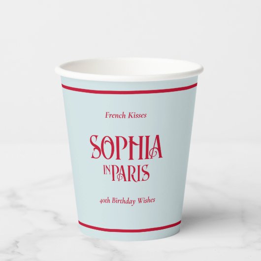 French Kisses & 40th Birthday Wishes Paris Party Pappbecher (Vorderseite)