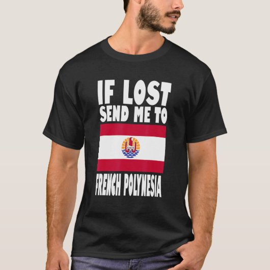 French Polynesia Flag Design If lost send me to F T-Shirt (Vorderseite)