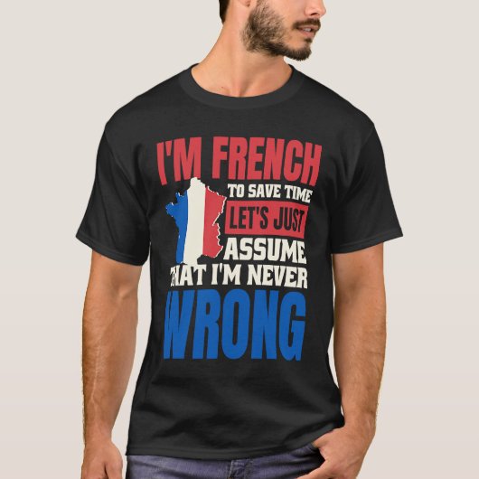 French Speaker Quote for France Language 1 T-Shirt (Vorderseite)