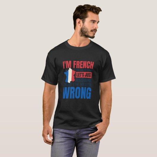 French Speaker Quote for France Language T-Shirt (Vorne ganz)