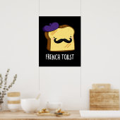 French Toast Funny Bread Pun DArk BG Poster (Küche)