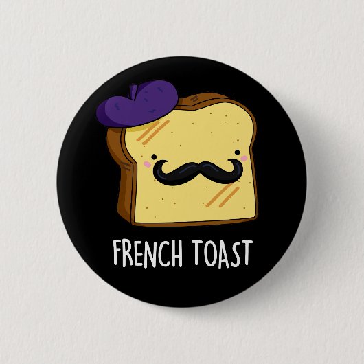 French Toast Funny Brot Pub Dark BG Button (Vorderseite)