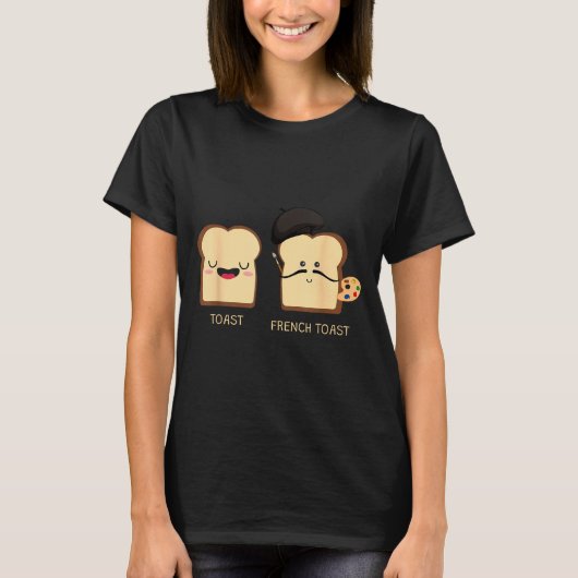French Toast Funny Pun Novelty T-Shirt (Vorderseite)