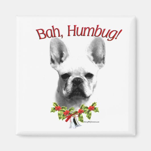 Frenchie Bah Humbug Magnet (Vorne)