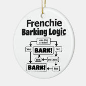 Frenchie Barking Logic Keramik Ornament (Links)