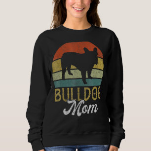 Frenchie Bulldog Mama Best Frenchie Bulldog Mama E Sweatshirt