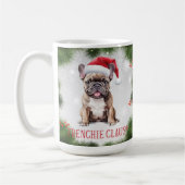 Frenchie Claus Dog Pun Weihnachtskaffee Tasse (Links)