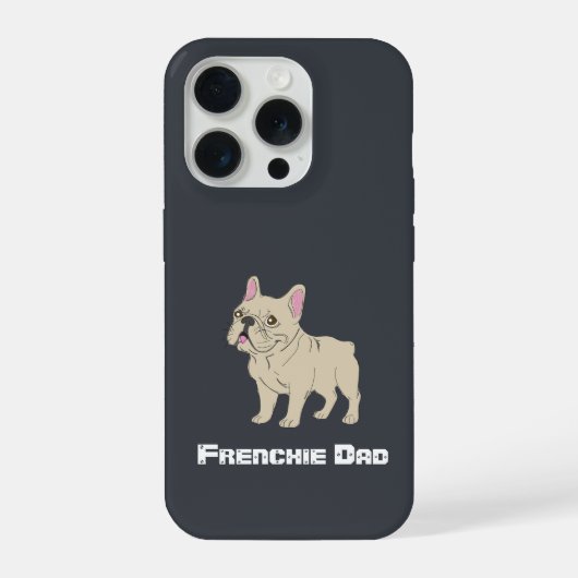 Frenchie Dad iPhone Hülle (Rückseite)