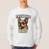 Frenchie-Dad-Vibes Coolster Bulldog-Vater Aller Ze T-Shirt (Vorderseite)