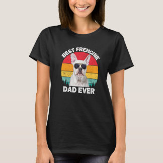 Frenchie Dad  White French Bulldog  For Men Dad T-Shirt