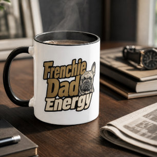 Frenchie-Daddy-Energie-Tasse Tasse