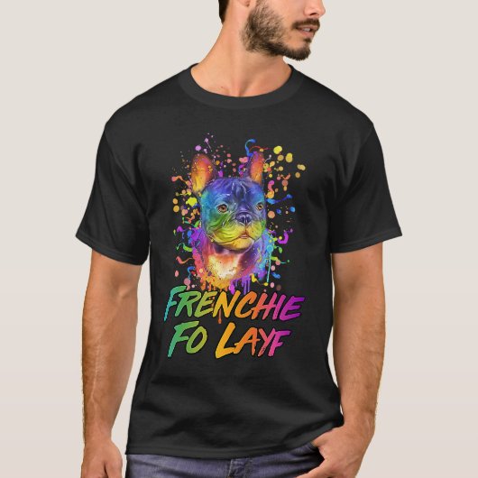 Frenchie Fo Layf Rescue Dog French Bulldog Adopt T-Shirt (Vorderseite)