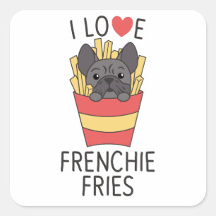 Frenchie Fries - Niedliche französische Bulldog Fr Quadratischer Aufkleber