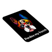 Frenchie Gift | Entschuldigung, mein Französischer Magnet (Rechte Seite)