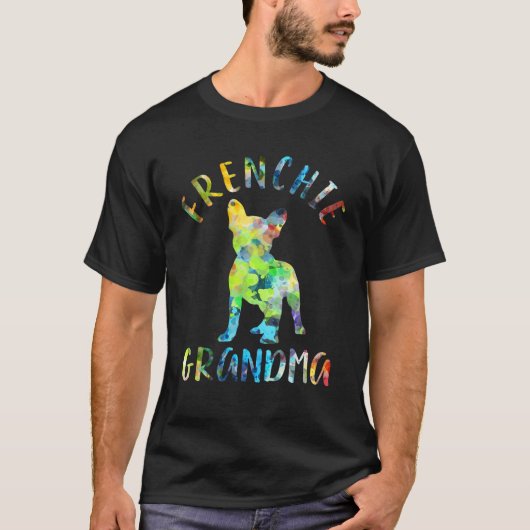 Frenchie Grandma Funny French Bulldog Owner T-Shirt (Vorderseite)