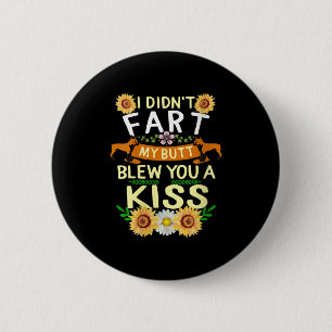 Frenchie hat nicht Furz Hintern Kiss Dog Mama Mama Button