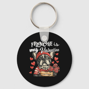Frenchie ist mein Valentiner Bulldoggen Liebhaber Schlüsselanhänger