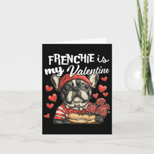Frenchie ist mein Valentinstag Französische Bulldo Karte