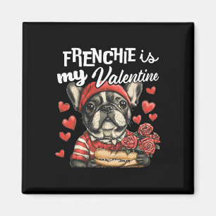Frenchie ist mein Valentinstag Französische Bulldo Magnet