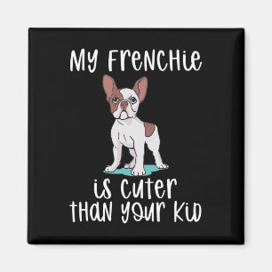 Frenchie ist Niedlich als dein Kid Fun Frenchie Magnet