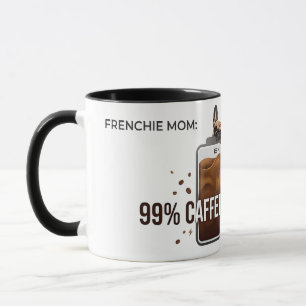 Frenchie-Mama 99 Prozent koffeinhaltig lustiger Ka Tasse