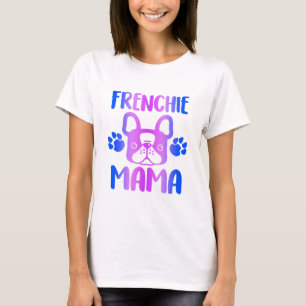 Frenchie Mama Bulldog für Hunde Mama Mama Funny T-Shirt