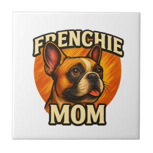 Frenchie-Mama entzückendes französisches Bulldogge Fliese