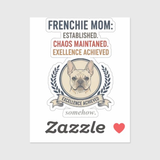 Frenchie-Mama Established Chaos Maintained Design Aufkleber (Blatt)