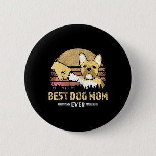 Frenchie Mama Ever Vintager French Bulldog Puppy L Button
