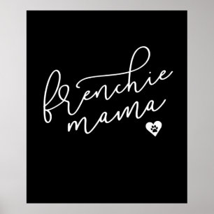 Frenchie Mama   French Bulldog   Hundegabe Poster