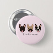 Frenchie Mama French Bulldogs Button (Vorne & Hinten)