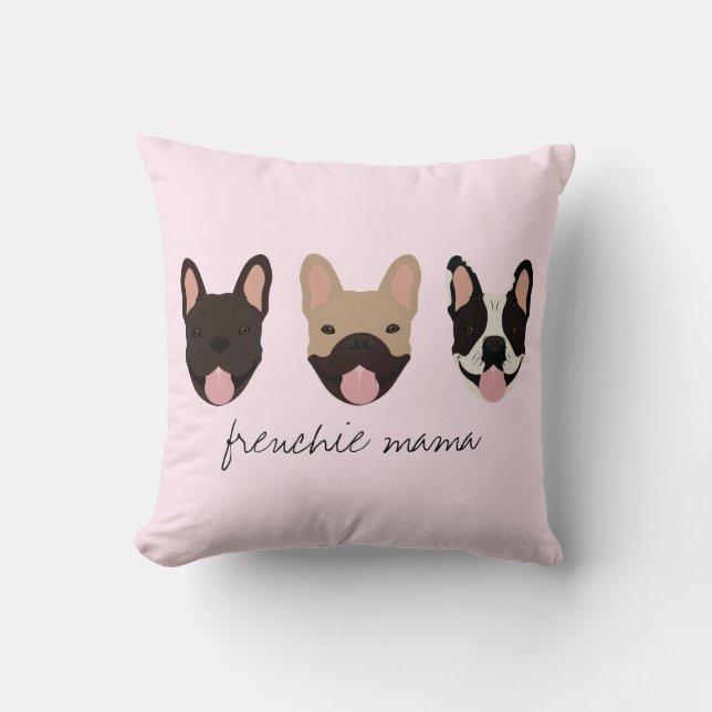 Frenchie Mama French Bulldogs Kissen (Vorderseite)