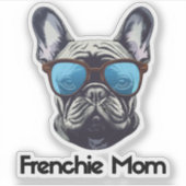 Frenchie Mama Funny French Bulldog Dog Lover Aufkleber (Vorderseite)