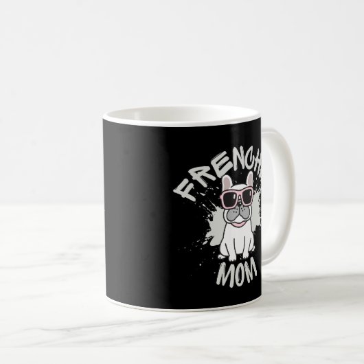Frenchie Mama Funny French Bulldog Dog Lover Kaffeetasse (VorderseiteRechts)