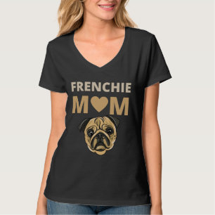 Frenchie Mama Funny French Bulldog T-Shirt