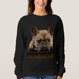 Frenchie-Mama   Geschenk für Französische Bulldogg Sweatshirt