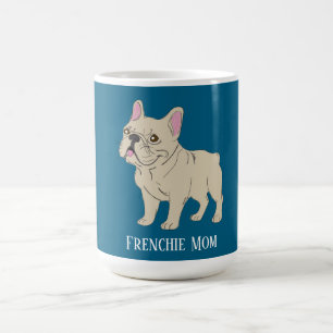 Frenchie-Mama Kaffeetasse