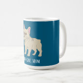 Frenchie-Mama Kaffeetasse (VorderseiteRechts)