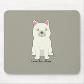 Frenchie-Mama Mousepad (Vorne)