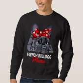 Frenchie Mama Niedliche französische Bulldog-Mama Sweatshirt (Vorderseite)