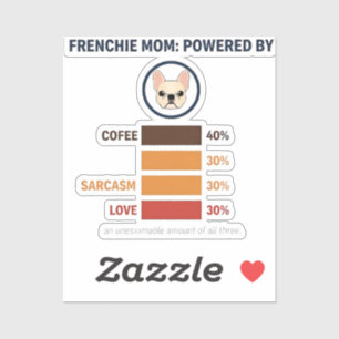 Frenchie Mama Powered By Kaffee Liebe Sarkasmus Aufkleber