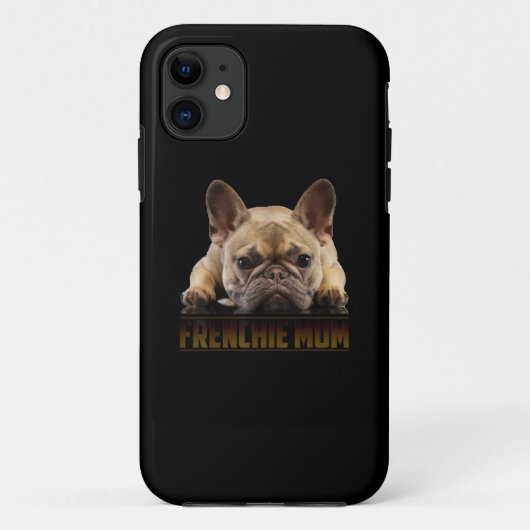 Frenchie Mama T Women French Bulldog Gift Dog Mama Case-Mate iPhone Hülle (Rückseite)
