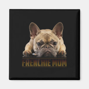 Frenchie Mama T Women French Bulldog Gift Dog Mama Magnet