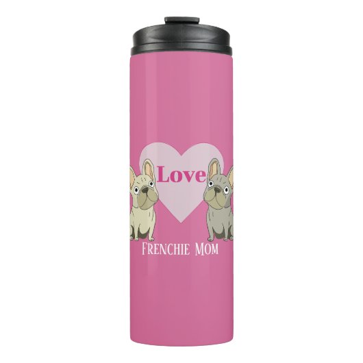 Frenchie Mama Thermosbecher (Vorderseite)