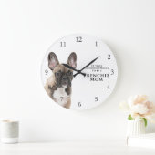 Frenchie Mom Clock Große Wanduhr (Zuhause)