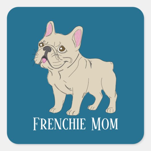 Frenchie Mom Quadratischer Aufkleber (Vorderseite)